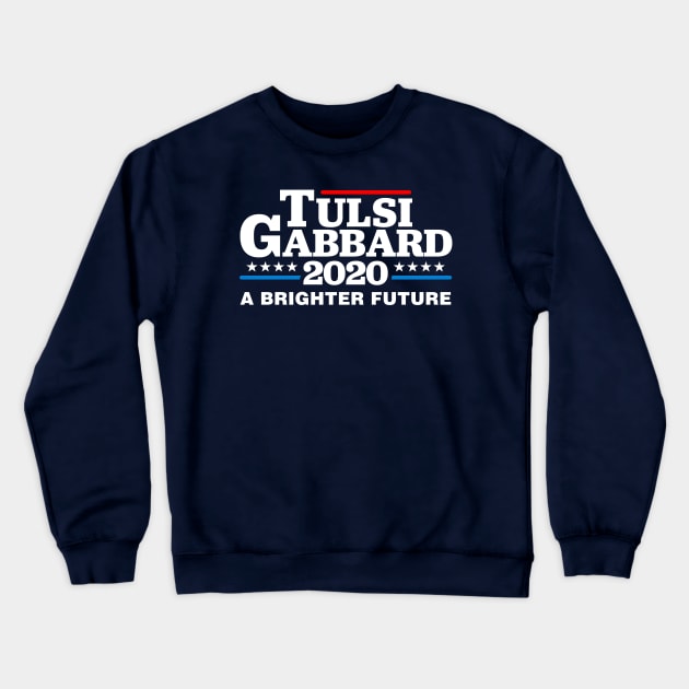 Tulsi Gabbard 2020 A Brighter Future Crewneck Sweatshirt by TextTees